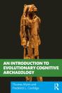 An Introduction To Evolutionary Cognitive Archaeology - Preview