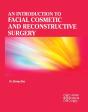 An Introduction To Facial Cosmetic And Reconstructive Surgery - Preview