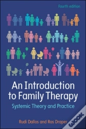 An Introduction To Family Therapy: Systemic Theory And Practice