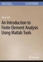 An Introduction To Finite Element Analysis Using Matlab Tools - Preview