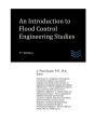 An Introduction To Flood Control Engineering Studies - Preview