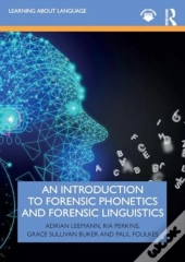 An Introduction To Forensic Phonetics And Forensic Linguistics