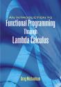 An Introduction To Functional Programming Through Lambda Calculus - Preview