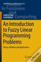 An Introduction To Fuzzy Linear Programming Problems