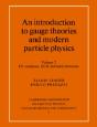 An Introduction To Gauge Theories And Modern Particle Physics - Preview