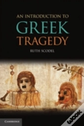 An Introduction To Greek Tragedy