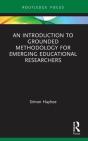 An Introduction To Grounded Methodology For Emerging Educational Researchers - Preview