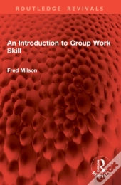 An Introduction To Group Work Skill