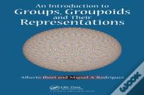 An Introduction To Groups, Groupoids And Their Representations