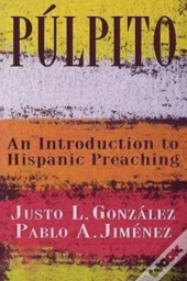 An Introduction To Hispanic Preaching