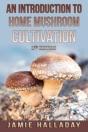 An Introduction To Home Mushroom Cultiva - Preview