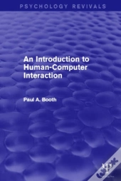 An Introduction To Human-Computer Interaction (Psychology Revivals)
