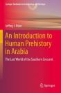 An Introduction To Human Prehistory In Arabia - Preview