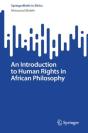 An Introduction To Human Rights In African Philosophy - Preview