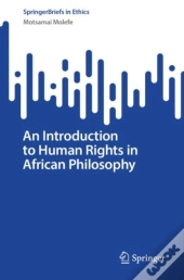 An Introduction To Human Rights In African Philosophy
