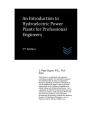 An Introduction To Hydroelectric Power Plants For Professional Engineers - Preview