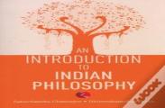 An Introduction To Indian Philosophy