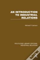 An Introduction To Industrial Relations