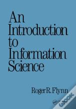 An Introduction To Information Science