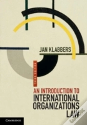 An Introduction To International Organizations Law