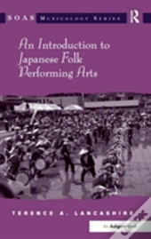 An Introduction To Japanese Folk Performing Arts