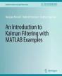 An Introduction To Kalman Filtering With Matlab Examples - Preview