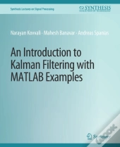 An Introduction To Kalman Filtering With Matlab Examples