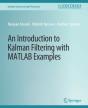 An Introduction To Kalman Filtering With Matlab Examples - Preview