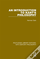 An Introduction To Kant'S Philosophy
