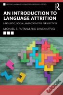 An Introduction To Language Attrition