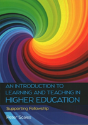 An Introduction To Learning And Teaching In Higher Education - Preview
