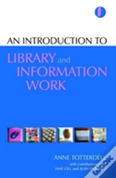 An Introduction To Library And Information Work