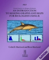 An Introduction To Making Graphs And Maps For Biologists Using R