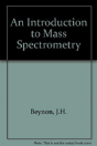 An Introduction To Mass Spectrometry - Preview
