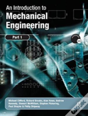 An Introduction To Mechanical Engineering: Part 1