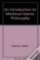 An Introduction To Medieval Islamic Philosophy