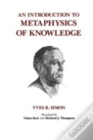 An Introduction To Metaphysics Of Knowledge