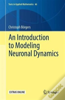 An Introduction To Modeling Neuronal Dynamics