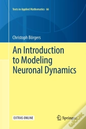 An Introduction To Modeling Neuronal Dynamics