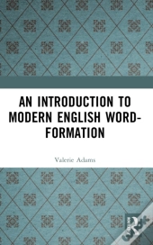An Introduction To Modern English Word-Formation