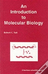 An Introduction To Molecular Biology