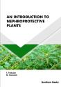 An Introduction To Nephroprotective Plants - Preview