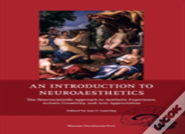 An Introduction To Neuroaesthetics