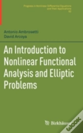 An Introduction To Nonlinear Functional Analysis And Elliptic Problems