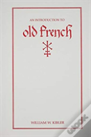 An Introduction To Old French