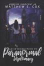 An Introduction To Paranormal Diplomacy - Preview