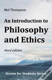 An Introduction To Philosophy And Ethics