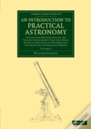 An Introduction To Practical Astronomy: Volume 2