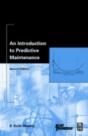 An Introduction To Predictive Maintenance - Preview