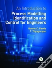 An Introduction To Process Modelling Identification And Control For Engineers